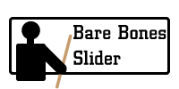 Bare Bones Slider